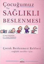Çocuğumuz ve Sağlıklı Beslenmesi