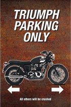 Panneau mural Panneau de stationnement - Triumph Parking Only