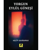 Yorgun Eylül Güneşi