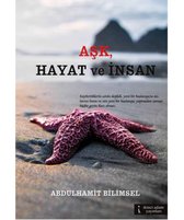 Aşk, Hayat ve İnsan