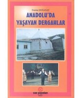 Anadolu'da Yaşayan Dergahlar