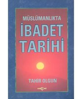 Müslümanlıkta İbadet Tarihi