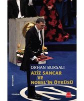 Aziz Sancar ve Nobel'in Öyküsü