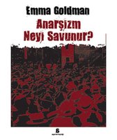 Anarşizm Neyi Savunur?