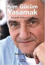 İşim Gücüm Yaşamak