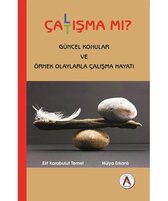 Çalışma mı Çatışma mı?