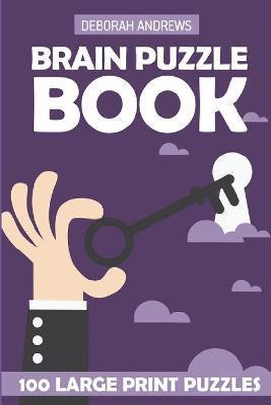 Logic Puzzles for Adults Brain Puzzle Book, Deborah Andrews