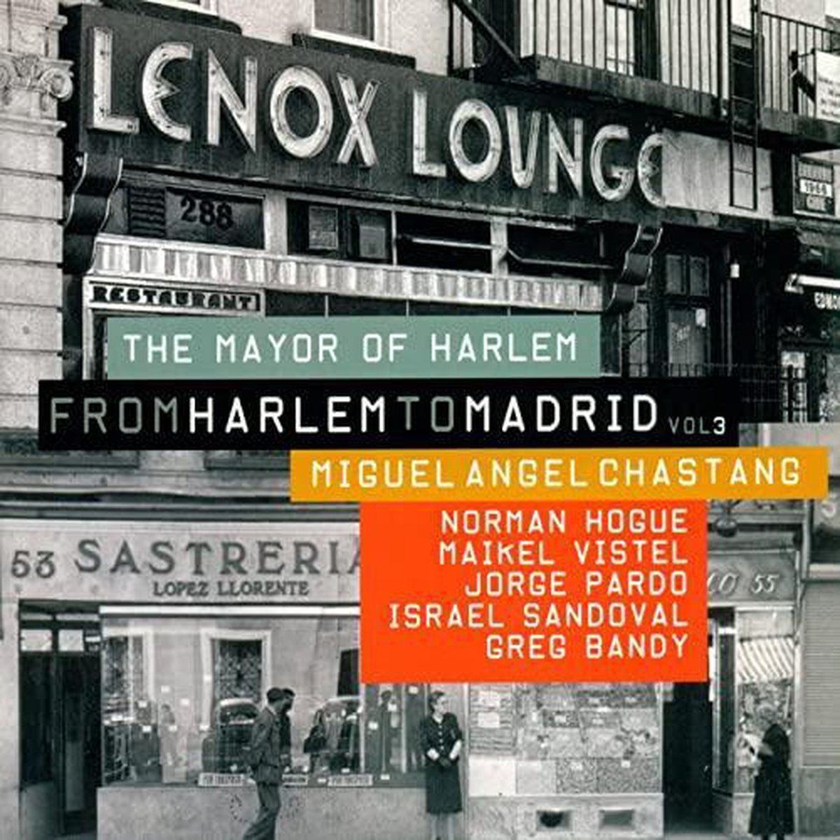 From Harlem To Madrid Vol. 3: The Mayor Of Harlem