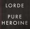 Lorde - Pure Heroine (CD)