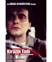 Kirazın Tadı Çekim Senaryosu