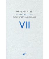 Kur'an'a Göre Araştırmalar VII