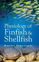 Physiology of Finfish and Shellfish