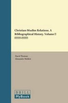 Christian-Muslim Relations. A Bibliographical History- Christian-Muslim Relations. A Bibliographical History. Volume 3 (1050-1200)