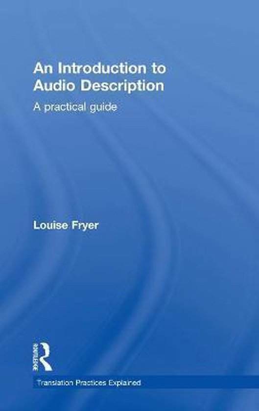 An Introduction to Audio Description | 9781138848153 | Louise Fryer ...