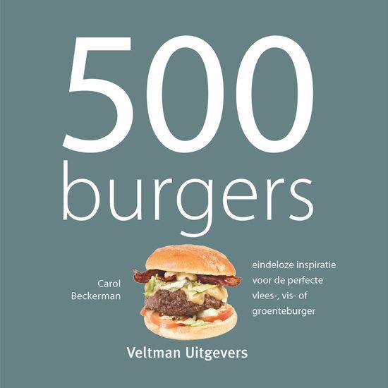 Boek: 500 Burgers, geschreven door Carol Beckerman