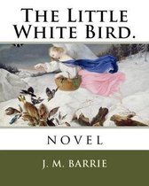 The Little White Bird.