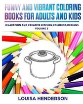 Funny And Vibrant Coloring Books For Adults And Kids