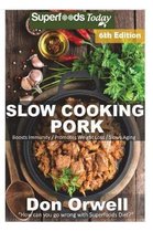 Slow Cooking Pork