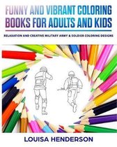 Funny And Vibrant Coloring Books For Adults And Kids