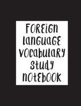 Foreign Language Vocabulary Study Notebook