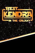 The Best Kendra in the Galaxy