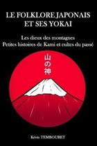 Le Folklore Japonais Et Ses Yokai-Le folklore japonais et ses Yokai