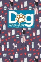 Dog Vaccination Record Book