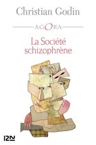 Agora - La Société schizophrène
