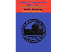 Indiana History Time Line- Indiana's Timeless Tales - 1800 - 1804