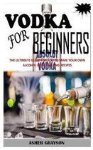 Vodka for Beginners