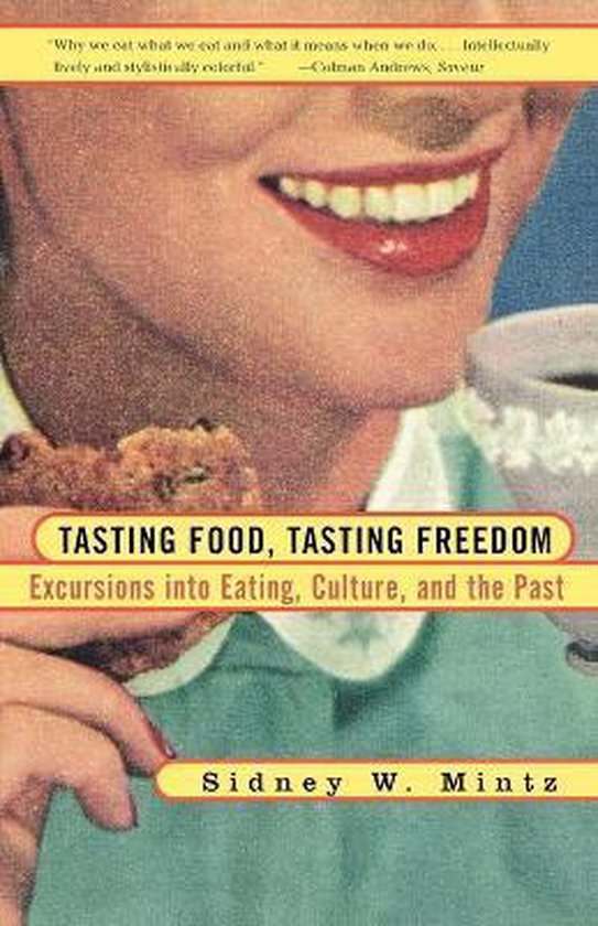 Tasting Food, Tasting Freedom