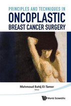 Principles And Techniques In Oncoplastic Breast Cancer Surge