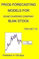 Price-Forecasting Models for Blink Charging Company BLNK Stock