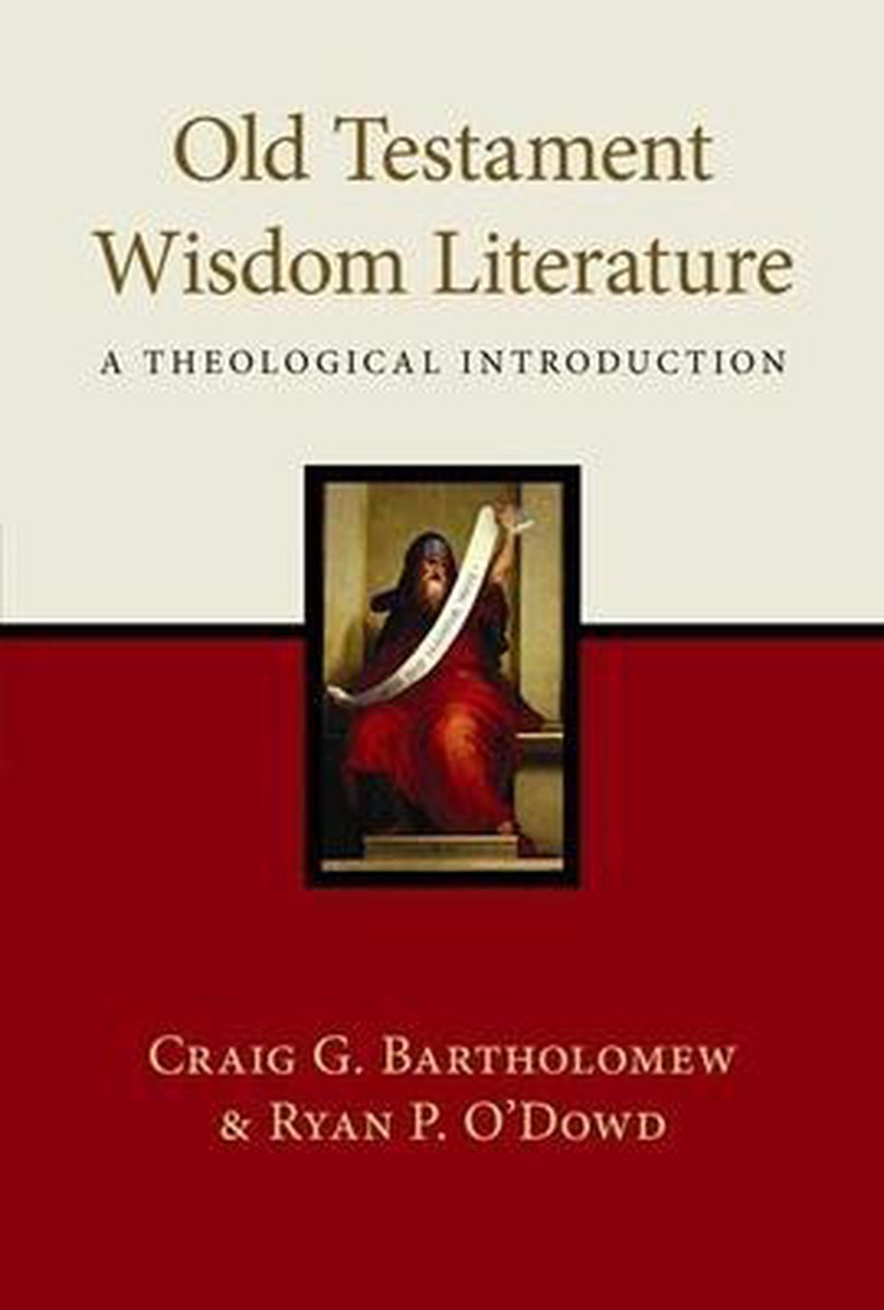 Old Testament Wisdom Literature - Craig G. Bartholomew