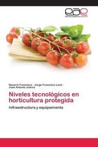 Niveles tecnológicos en horticultura protegida