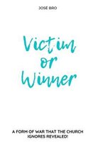 Victim or Winner
