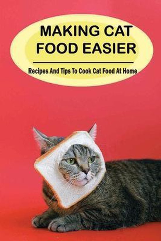 Making Cat Food Easier, Arlette Gurecki 9798542369501 Boeken