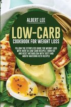 Low-Carb Cookbook For Weight Loss