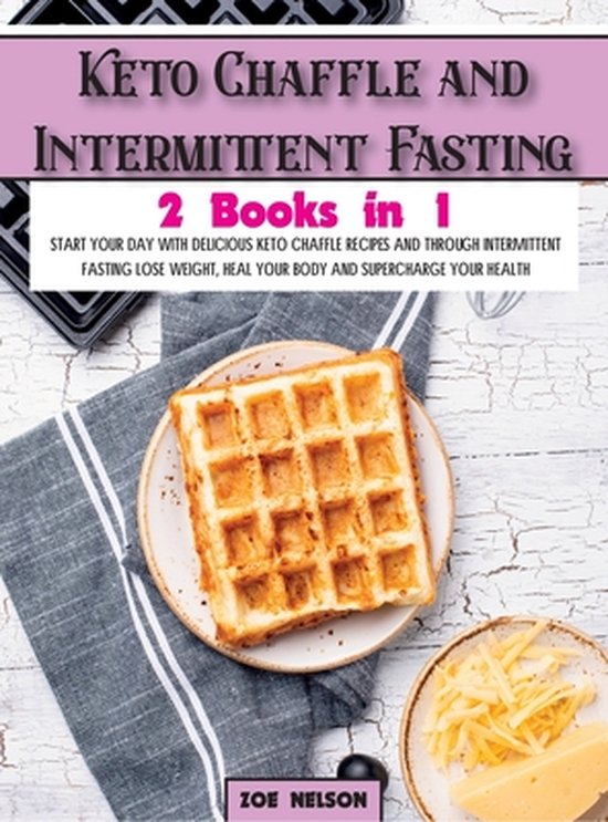 Healthy Cookbook- Keto Chaffle and Intermittent Fasting - cover