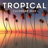 Tropical Calendar 2022