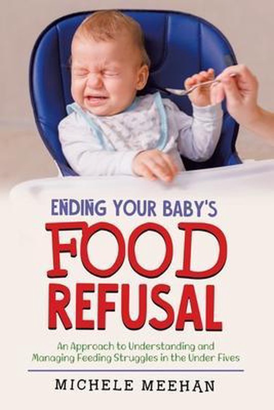 Ending Your Baby's Food Refusal - cover