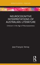 Routledge Focus on Literature - Neurocognitive Interpretations of Australian Literature