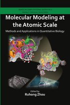 Series in Computational Biophysics- Molecular Modeling at the Atomic Scale