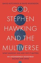 God, Stephen Hawking and the Multiverse