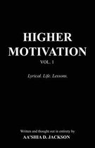 Higher Motivation Vol. 1