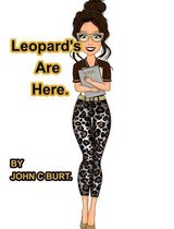 Leopard's Are Here.