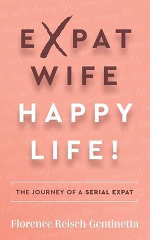 Expat Wife, Happy Life! - cover