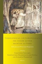 Studies in Systematic Theology- Theological Anthropology, 500 Years after Martin Luther