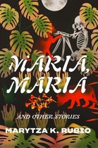 Omslag Maria, Maria: & Other Stories