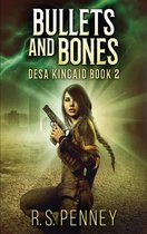 Desa Kincaid- Bullets And Bones